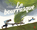 Bourrasque (La)